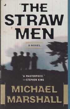 MARSHALL, MICHAEL - The Straw Men [antikvár]
