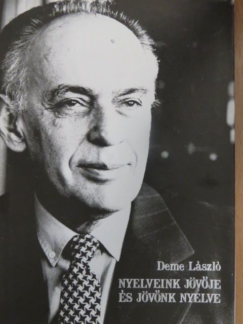 Deme László - Nyelveink jövője és jövőnk nyelve [antikvár]