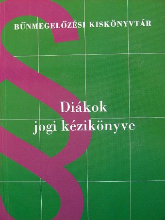 Dr. Kisida Erzsébet - Diákok jogi kézikönyve [antikvár]