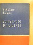 Sinclair Lewis - Gideon Planish [antikvár]