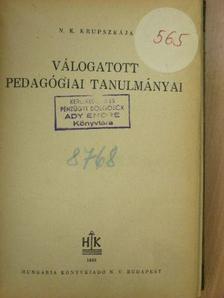 N. K. Krupszkája - Válogatott pedagógiai tanulmányok [antikvár]