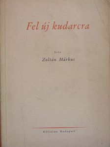 Zoltán Márkus - Fel uj kudarcra [antikvár]
