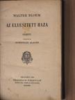 Walter Bloem - Az elvesztett haza [antikvár]