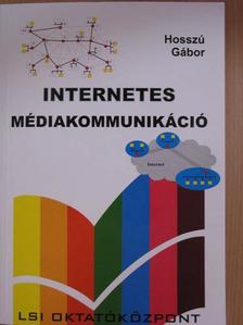 Dr. Hosszú Gábor - Internetes médiakommunikáció - CD-vel [antikvár]