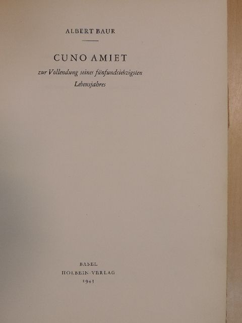 Albert Baur - Cuno Amiet [antikvár]