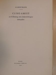 Albert Baur - Cuno Amiet [antikvár]