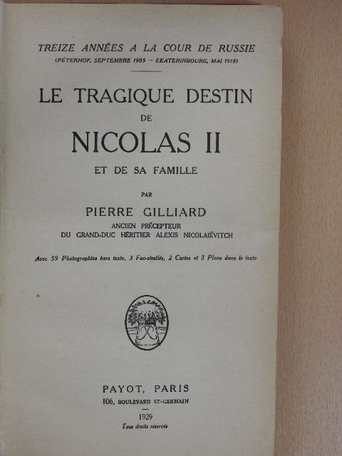 Pierre Gilliard - Le tragique destin de Nicolas II. [antikvár]
