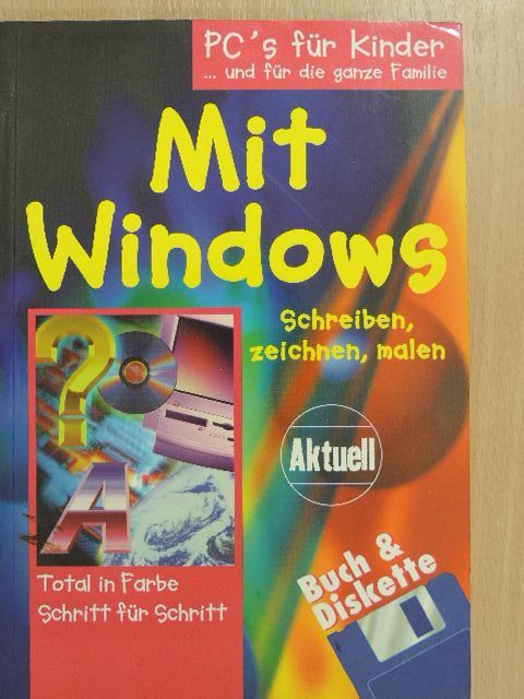 Mit Windows Schreiben, zeichnen, malen [antikvár]