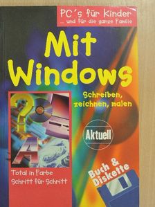 Mit Windows Schreiben, zeichnen, malen [antikvár]