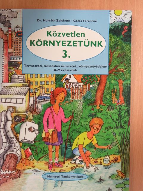 Dr. Horváth Zoltánné - Közvetlen környezetünk 3. [antikvár]