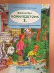 Dr. Horváth Zoltánné - Közvetlen környezetünk 3. [antikvár]