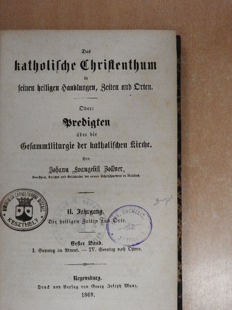 Das katolische Christenthum in seinen heiligen Handlungen, Zeiten und Orten II/1. (gótbetűs) [antikvár]
