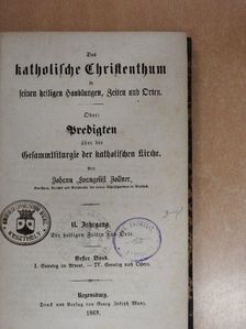 Das katolische Christenthum in seinen heiligen Handlungen, Zeiten und Orten II/1. (gótbetűs) [antikvár]