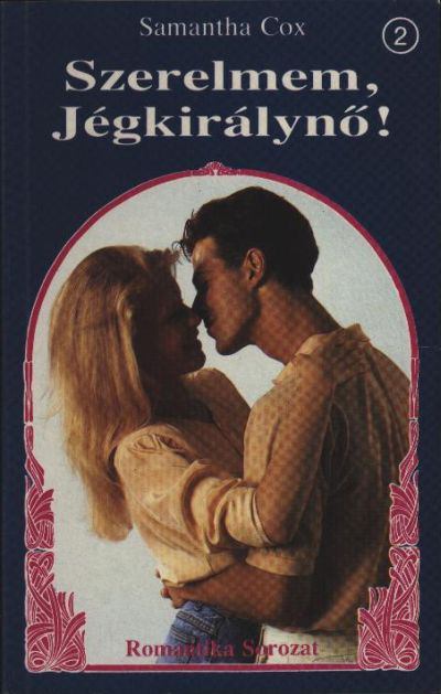 Cox, Samantha - Szerelmem, Jégkirálynő! [antikvár]