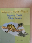 A. A. Milne - Tiggers Don't Climb Trees [antikvár]