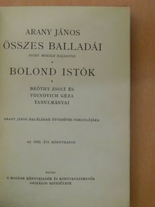 Arany János - Arany János összes balladái/Bolond Istók [antikvár]