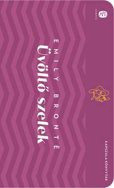Emily Bronte - Üvöltő szelek