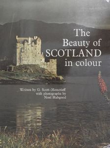 George Scott-Moncrieff - The Beauty of Scotland in colour [antikvár]
