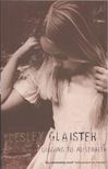 GLAISTER, LESLEY - Digging to Australia [antikvár]