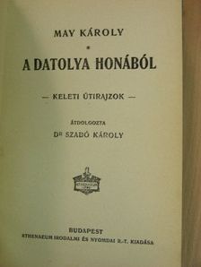 May Károly - A datolya honából [antikvár]