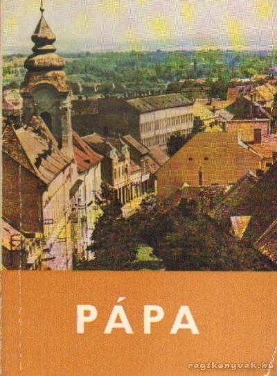 Kemechey Jenő - Pápa [antikvár]