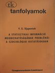 V. E. Sljapentoh - A statisztikai információ megbízhatóságának problémái a szociológiai kutatásokban [antikvár]