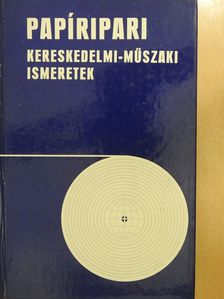 Dévald László - Papíripari kereskedelmi-műszaki ismeretek (dedikált példány) [antikvár]