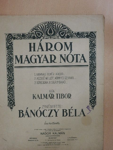 Bánóczy Béla - Három magyar nóta [antikvár]