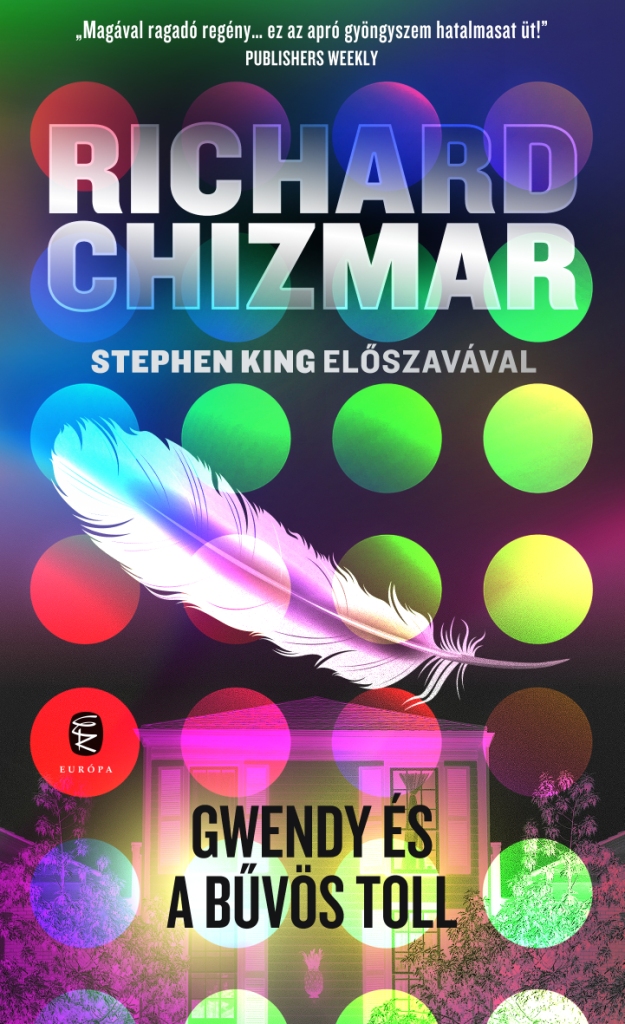 Richard Chizmar - Gwendy és a  bűvös toll