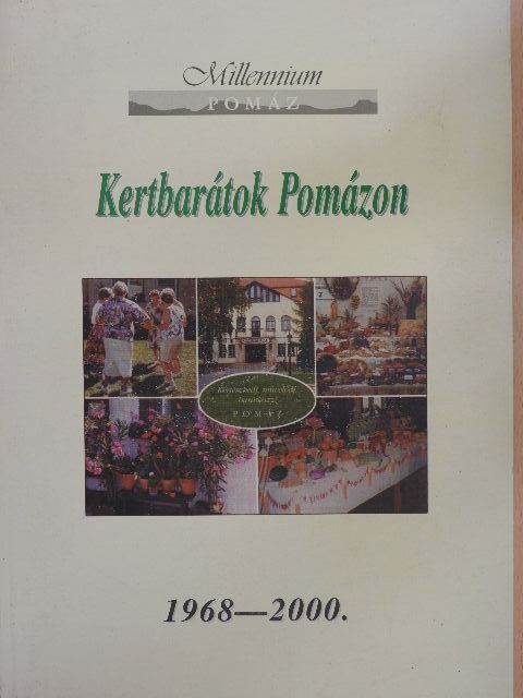 Kertbarátok Pomázon [antikvár]