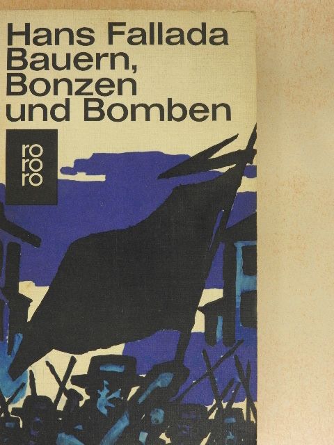 Hans Fallada - Bauern, Bonzen und Bomben [antikvár]