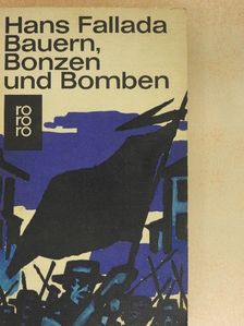 Hans Fallada - Bauern, Bonzen und Bomben [antikvár]