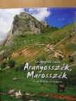 Fucskár Ágnes - Aranyosszék, Marosszék és az Erdélyi-érchegység [antikvár]