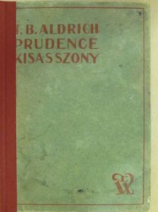 Thomas Bailey Aldrich - Prudence kisasszony [antikvár]