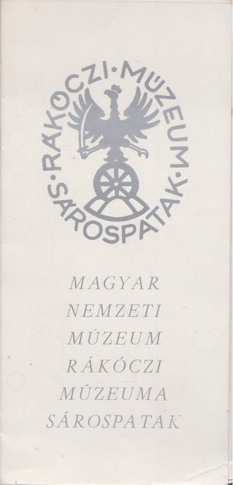 Magyar Nemzeti Múzeum Rákóczi Múzeuma [antikvár]