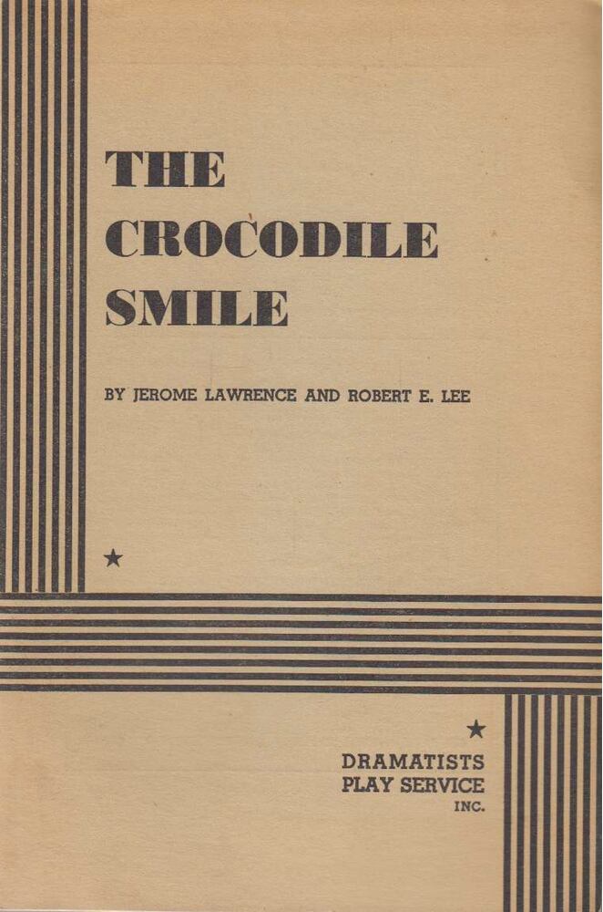 Jerome Lawrence, Robert E. Lee - The Crocodile Smile [antikvár]
