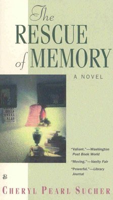 SUCHER, CHERYL PEARL - The Rescue of Memory [antikvár]