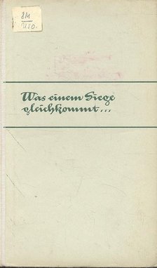 CSONGÁR, H. - Was Einem Siege Gleichkommt... [antikvár]