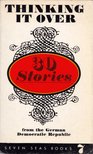 Hubert Witt - Thinking It Over: 30 Stories from the German Democratic Republic [antikvár]