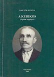 Kaczur István - A kubikos (dedikált) [antikvár]