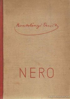 Kosztolányi Dezső - Nero, a véres költő [antikvár]