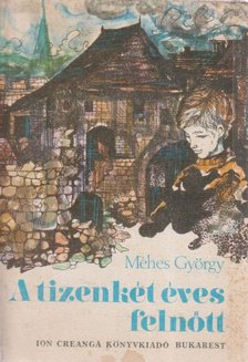 Méhes György - A tizenkét éves felnőtt [antikvár]