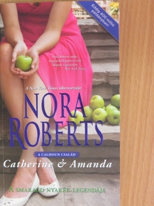 Nora Roberts - A smaragd nyakék legendája [antikvár]