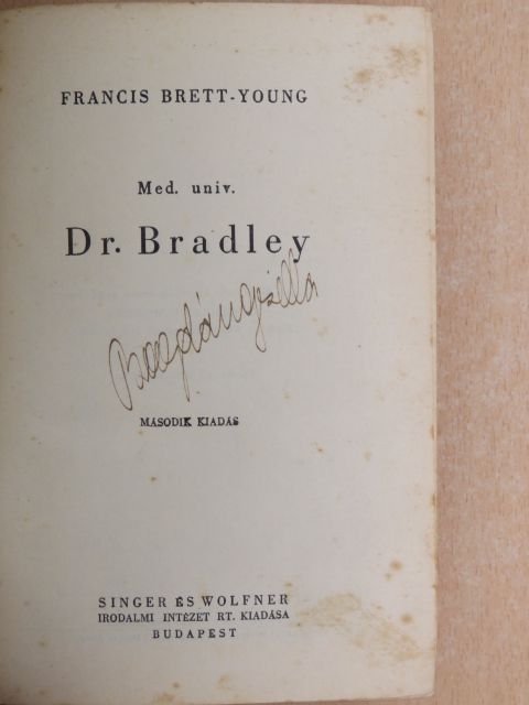 Francis Brett-Young - Med. univ. Dr. Bradley [antikvár]