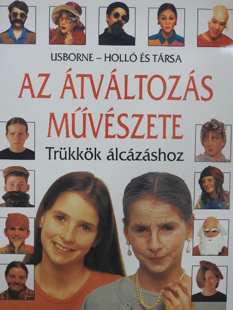 Az átváltozás művészete [antikvár]