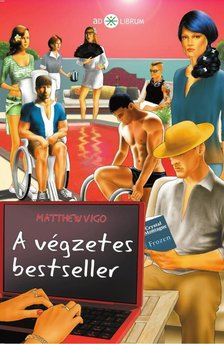 Matthew Vigo - A végzetes bestseller [antikvár]