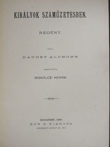 Daudet Alphons - Királyok számüzetésben [antikvár]