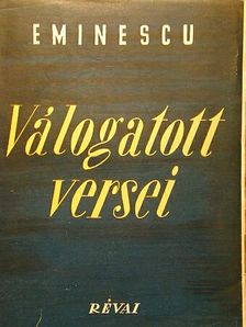 Mihail Eminescu - Eminescu válogatott versei [antikvár]