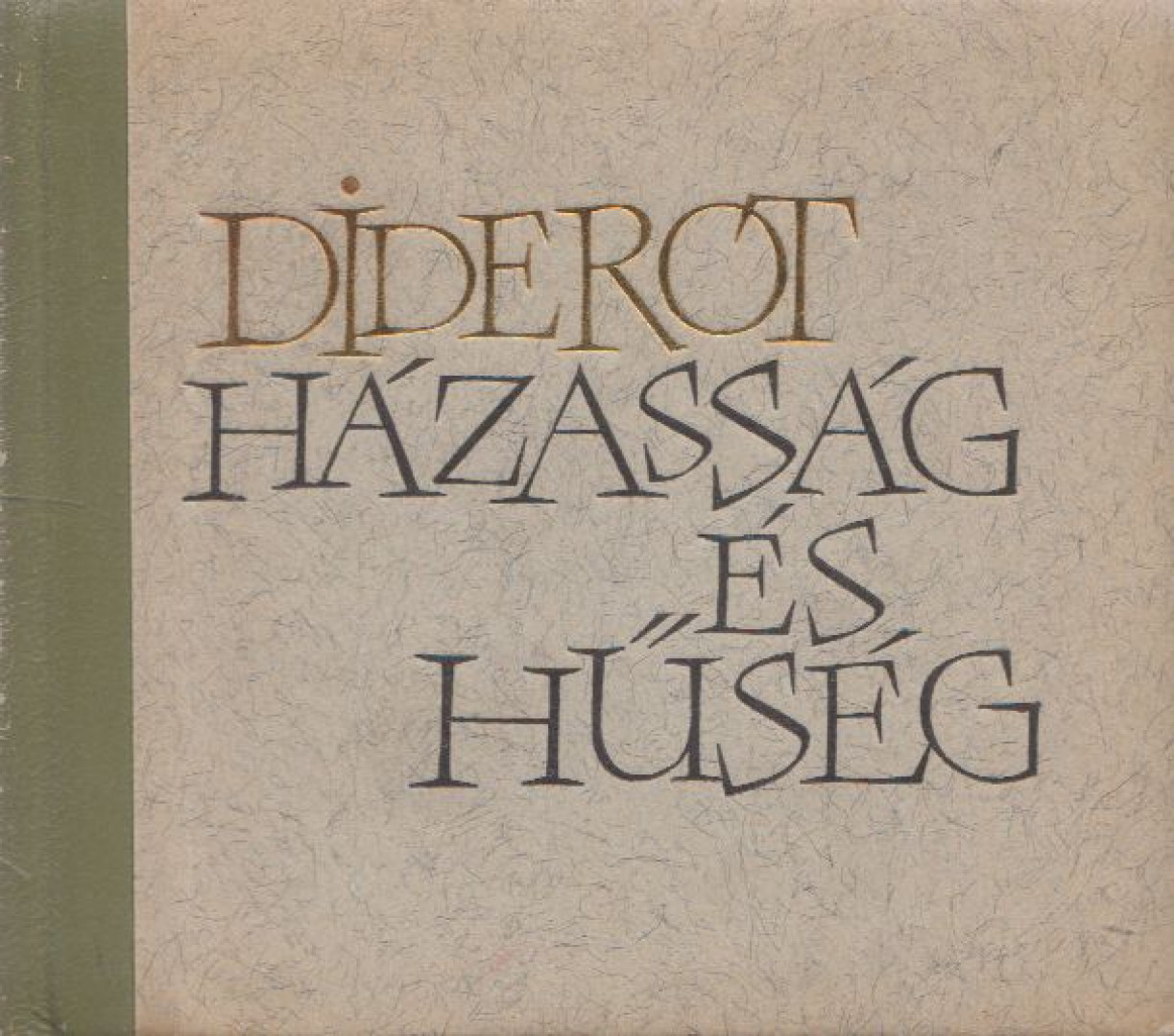 DIDEROT, DENIS - Házasság és hűség [antikvár]
