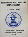 Holló Csaba - A "Jedlik Ányos" Tudományos Ismeretterjesztő Társaság 10 éve [antikvár]